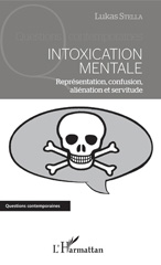 E-book, Intoxication mentale : représentation, confusion, aliénation et servitude, L'Harmattan