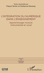 E-book, L'intégration du numérique dans l'enseignement : apprentissage musical, instrumental et vocal, L'Harmattan