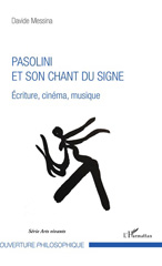 E-book, Pasolini et son chant du signe : écriture, cinéma, musique, L'Harmattan