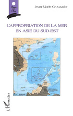 eBook, L'appropriation de la mer en Asie du Sud-Est, Crouzatier, Jean-Marie, L'Harmattan