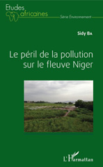 E-book, Le péril de la pollution sur le fleuve Niger, Ba, Sidy, L'Harmattan
