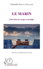 E-book, Le marin : entre désir de voyage et nostalgie, Ferraty-Giacardi, Christelle, L'Harmattan