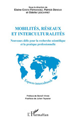 E-book, Mobilités, réseaux et interculturalités : nouveaux défis pour la recherche scientifique et la pratique professionnelle, L'Harmattan