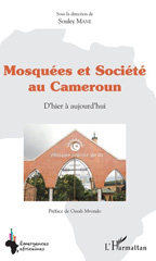 eBook, Mosquées et société au Cameroun : d'hier à aujourd'hui, L'Harmattan