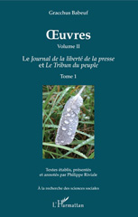 E-book, {Oelig}uvres, vol. 2-1 : Le Journal de la liberté de la presse et Le tribun du peuple, vol. 1, L'Harmattan