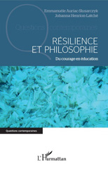 eBook, Résilience et philosophie : du courage en éducation, Auriac-Slusarczyk, Emmanuèle, L'Harmattan