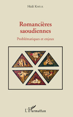 eBook, Romancières saoudiennes : problématiques et enjeux, Khelil, Hédi, 1952-, L'Harmattan