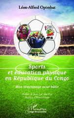 E-book, Sports et éducation physique en République du Congo : mon témoignage pour bâtir, L'Harmattan Congo