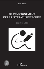E-book, De l'enseignement de la littérature en crise : lire et dé-lires, Ansel, Yves, L'Harmattan