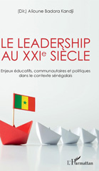 E-book, Le leadership au XXIe siècle : enjeux éducatifs, communautaires et politiques dans le contexte sénégalais, L'Harmattan