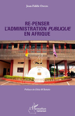 E-book, Re-penser l'administration publique en Afrique, L'Harmattan Cameroun