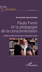 E-book, Paulo Freire et la pédagogie de la conscientisation : modèle de l'école africaine pour le changement sociétal, L'Harmattan