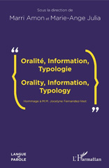 E-book, Oralité, information, typologie Orality, information, typology : hommage à M.M. Jocelyne Fernandez-Vest, L'Harmattan