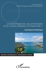 E-book, La métropolisation : une opportunité pour le développement des territoires ? : l'exemple de la Bretagne, L'Harmattan