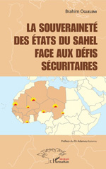 E-book, La souveraineté des États du Sahel face aux défis sécuritaires, Oguelemi, Brahim, L'Harmattan Sénégal