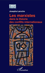eBook, Les marxistes dans la théorie des conflits internationaux, Laroche, Josepha, L'Harmattan