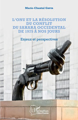 E-book, L'ONU et la résolution du conflit du Sahara occidental de 1975 à nos jours : enjeux et perspectives, L'Harmattan Côte d'Ivoire