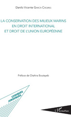 E-book, La conservation des milieux marins en droit international et droit de l'Union européenne, L'Harmattan