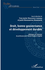 E-book, Droit, bonne gouvernance et développement durable : mélanges en l'honneur du professeur Jean-Michel Kumbu Ki Ngimbi, L'Harmattan