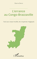 eBook, L'errance au Congo-Brazzaville : face aux corps mutilés, les croyances magiques, L'Harmattan