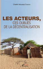 eBook, Les acteurs, ces oubliés de la décentralisation, Camara, Cheikh Moussa, L'Harmattan Sénégal