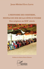 E-book, L'histoire des Odzukru, peuple du sud de la Côte d'Ivoire : des origines au XIXe siècle, L'Harmattan Côte d'Ivoire