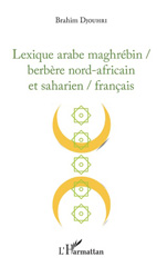 E-book, Lexique arabe maghrébin-berbère nord-africain et saharien-français, Djouhri, Brahim, L'Harmattan