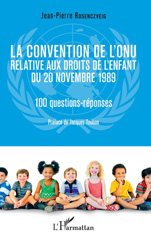 E-book, La Convention de l'ONU relative aux droits de l'enfant du 20 novembre 1989 : 100 questions-réponses, L'Harmattan