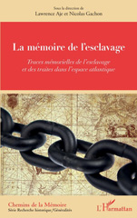 E-book, La mémoire de l'esclavage : traces mémorielles de l'esclavage et des traites dans l'espace atlantique, L'Harmattan