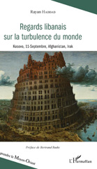 E-book, Regards libanais sur la turbulence du monde : Kosovo, 11 septembre, Afghanistan, Irak, L'Harmattan