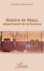 eBook, Histoire de Nkayi, département de la Bouenza, Kouka Bouhendo, Jean, L'Harmattan Congo
