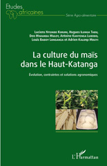 eBook, La culture du maïs dans le Haut-Katanga : évolution, contraintes et solutions agronomiques, L'Harmattan