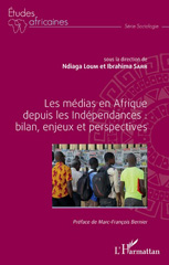 E-book, Les médias en Afrique depuis les indépendances : bilan, enjeux et perspectives, L'Harmattan