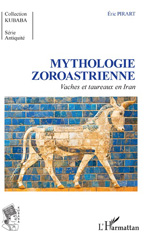 E-book, Mythologie zoroastrienne : vaches et taureaux en Iran, L'Harmattan