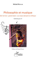 E-book, Esthétiques, vol. 4 : Philosophie et musique : de l'art du grand style au corps dansant en Afrique, L'Harmattan Cameroun