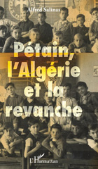 eBook, Pétain, l'Algérie et la revanche, Salinas, Alfred, L'Harmattan
