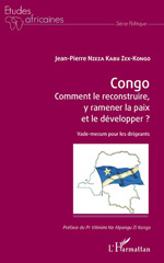 E-book, Congo : comment le reconstruire, y ramener la paix et le développer ? : vade-mecum pour les dirigeants, L'Harmattan