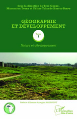 E-book, Géographie et développement, vol. 1 : Nature et développement, L'Harmattan Côte d'Ivoire