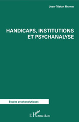 E-book, Handicaps, institutions et psychanalyse, Richard, Jean-Tristan, L'Harmattan