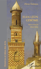 E-book, Jean-Léon Gérôme : désir d'orient (1824-1904), L'Harmattan