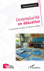 E-book, L'exemplarité en éducation : la reconnaître, l'accepter, la valoriser, la diffuser, Brun-Picard, Yannick, L'Harmattan