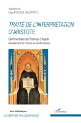 E-book, Traité de l'interprétation d'Aristote : commentaire de Thomas d'Aquin (complément de Thomas de Vio dit Cajétan), L'Harmattan