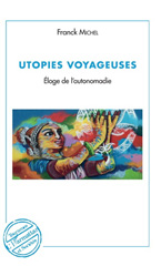 E-book, Utopies voyageuses : éloge de l'autonomadie, L'Harmattan