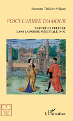 E-book, Voici l'arbre d'amour : nature et culture dans la poésie médiévale d'Oc, L'Harmattan