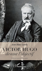 E-book, Victor Hugo devant l'objectif, Gomis, Jean-Marc, L'Harmattan
