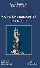 E-book, Y a-t-il une radicalité de la foi ?, L'Harmattan
