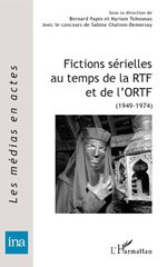 E-book, Fictions sérielles au temps de la RTF et de l'ORTF : 1949-1974, L'Harmattan