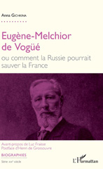 eBook, Eugène-Melchior de Vogüé, ou Comment la Russie pourrait sauver la France, L'Harmattan