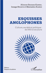 eBook, Esquisses anglophones : culture, société et politique : de 1910 à nos jours, Kandji, Alioune Badara, L'Harmattan