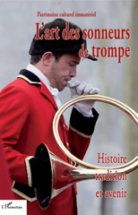 E-book, L'art des sonneurs de trompe : histoire, tradition et avenir : actes du colloque de Tour, 26 juin 2015, L'Harmattan